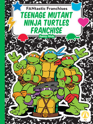 cover image of Teenage Mutant Ninja Turtles Franchise